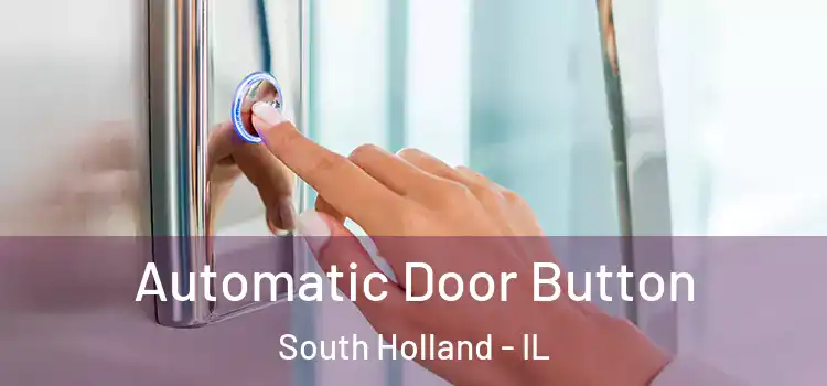  Automatic Door Button South Holland - IL