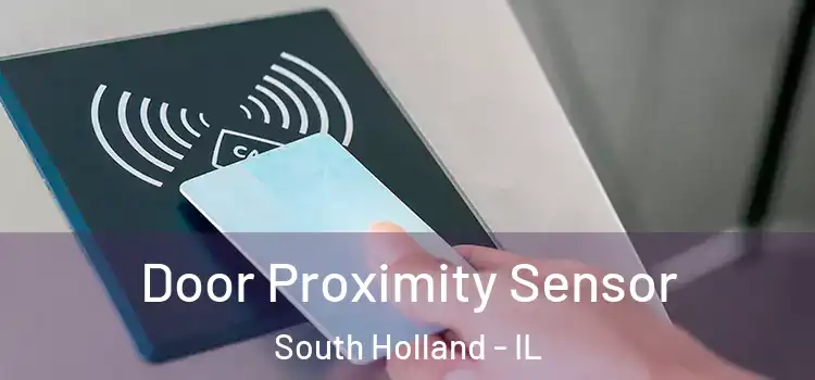 Door Proximity Sensor South Holland - IL
