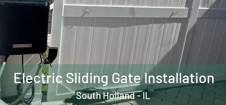  Electric Sliding Gate Installation South Holland - IL