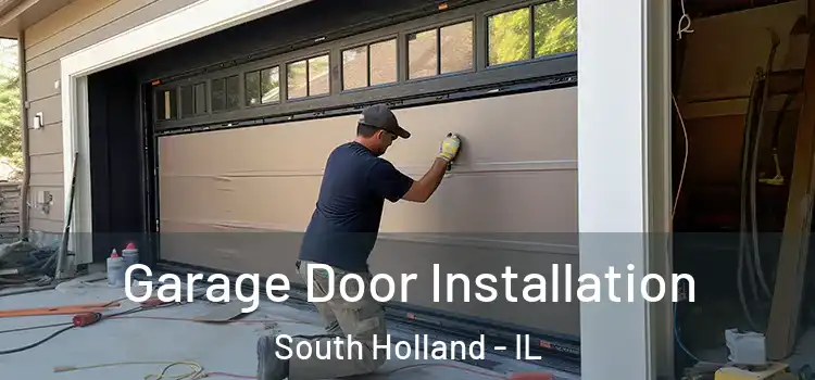  Garage Door Installation South Holland - IL