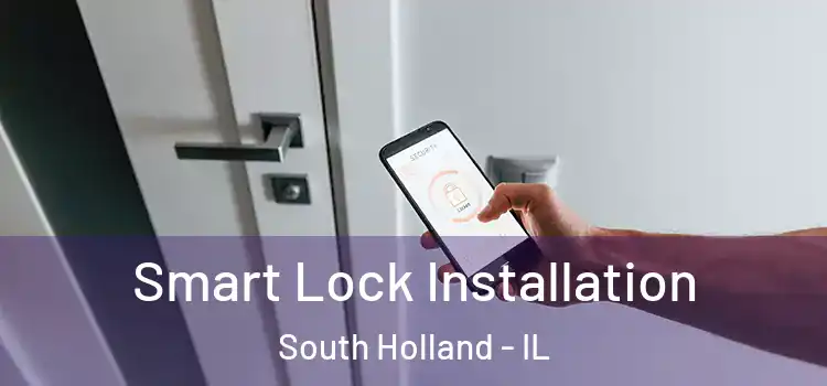 Smart Lock Installation South Holland - IL